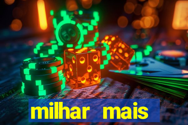 milhar mais atrasada na federal